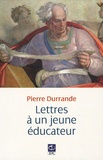 Pierre Durrande - Lettres à un jeune éducateur.