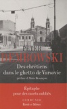 Peter Florian Dembowski - Des chrétiens dans le ghetto de Varsovie - Epitaphe pour des morts oubliés.