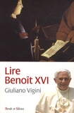 Giuliano Vigini - Lire Benoît XVI.