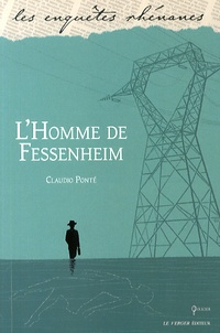 Claudio Ponté - L'Homme de Fessenheim.