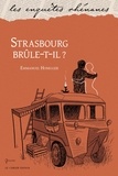 Emmanuel Honegger - Strasbourg brûle-t-il ?.