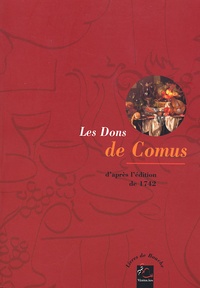 François Marin - Les Dons de Comus en 3 volumes - D'après l'édition de 1742.