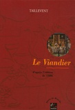 Guillaume Tirel - Le viandier - D'après l'édition de 1486.