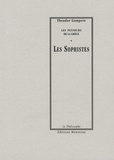 Theodor Gomperz - Les Sophistes.