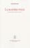 Gérard Dessons - La manière folle - Essai sur la manie littéraire et artistique.