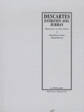 René Descartes - Entretien avec Burman, manuscrit de Göttingen - Précédé de Descartes en mouvement.
