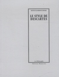 Denis Kambouchner - Le style de Descartes.