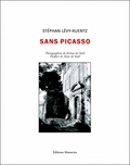 Stéphan Lévy-Kuentz - Sans Picasso - Dora Maar à Ménerbes.