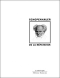 Arthur Schopenhauer - De la réputation.