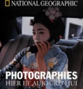  National geographic society - Photographies. Hier Et Aujourd'Hui.