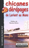 Thierry Le Bras - Chicanes et dérapages de Lorient au Mans.