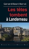 Gérard-Henri Hervé - Les têtes tombent à Landerneau.