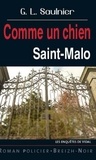 G. L. Saulnier - Comme un chien - Saint-Malo.