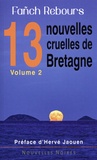 Fañch Rebours - 13 nouvelles cruelles de Bretagne - Volume 2.