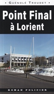 Guénolé Troudet - Point final à Lorient.
