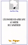 Jean-Pierre Cling - L'Economie Sud-Africaine Au Sortir De L'Apartheid.