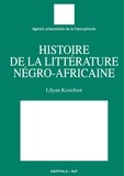 Lilyan Lagneau-Kesteloot - Histoire De La Litterature Negro-Africaine.