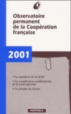  Wip - Observatoire Permanent De La Cooperation Francaise. Rapport 2001.
