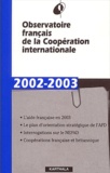  Wip - Observatoire Fancais De La Cooperation Internationale 2002-2003.