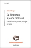 Richard Banégas - La démocratie à pas de caméléon - Transition et imaginaires politiques au Bénin.