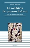 François Blancpain - La condition des paysans haïtiens - Du code noir aux codes ruraux.