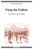 Paulin Nguema-Obam - Fang du Gabon - Les tambours de la tradition.