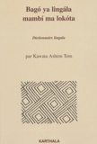 Ashem-Tem Kawata - Bago ya lingala mambi ma lokota - Dictionnaire lingala.