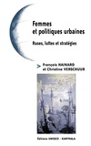 François Hainard et Christine Verschuur - Femmes et politiques urbaines - Ruses, luttes et stratégies.