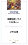 Gilles Séraphin - L'effervescence religieuse en Afrique - La diversité locale des implantations religieuses chrétiennes au Cameroun et Kenya.
