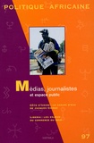  Wip - Politique africaine N° 97, Mars 2005 : Médias, journalistes et espace public.
