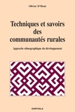 Olivier d' Hont - Techniques et savoirs des communautés rurales - Approche ethnographique du développement.