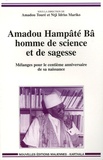 Amadou Touré et N'Tji-Idriss Mariko - Amadou Hampâté Bâ, homme de science et de sagesse - Mélanges pour le centième anniversaire de la naissance d'Hampâté Bâ.