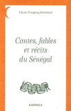 Lilyan Fongang-Kesteloot - Contes, fables et récits du Sénégal.