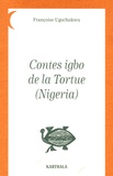 Françoise Ugochukwu - Contes igbo de la Tortue (Nigeria).