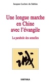 Jean Leclerc du Sablon - Une longue marche en Chine avec l'évangile.