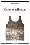Constant Hamès - Coran et talismans - Textes et pratiques magiques en milieu musulman.