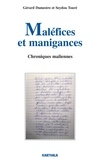 Gérard Dumestre et Seydou Touré - Maléfices et manigances - Chroniques maliennes.