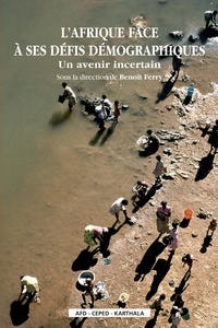 Benoît Ferry - L'Afrique face à ses défis démographiques - Un avenir incertain.