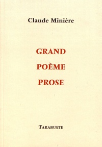 Claude Minière - Grand poème prose.