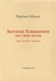  Baptiste-Marrey - Souvenirs tchekhoviens des trois soeurs (qui étaient quatre).