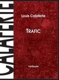 Louis Calaferte - TRAFIC - Louis Calaferte.