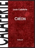 Louis Calaferte - CREON - Louis Calaferte.