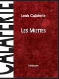 Louis Calaferte - Les miettes.
