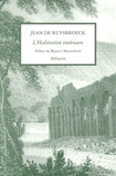 Jean Ruysbroeck - L'Habitation Interieure.