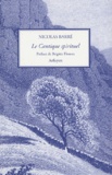 Nicolas Barré - Le Cantique spirituel suivi de Lettres spirituelles.