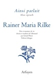 Rainer Maria Rilke - Ainsi parlait Rainer Maria Rilke.