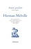 Herman Melville - Ainsi parlait Herman Melville - Dits et maximes de vie.