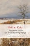 Nathan Katz - La petite chambre qui donnait sur la potence - Un combat pour la joie de vivre.
