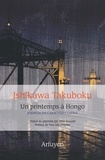 Ishikawa Takuboku - Un printemps à Hongo - Journal en caractères latins 7 avril - 16 juin 1909.