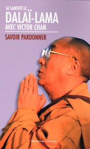  Dalaï-Lama - Savoir pardonner.